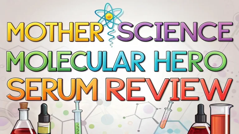 Mother Science Molecular Hero Serum Review: Does It Really Work?