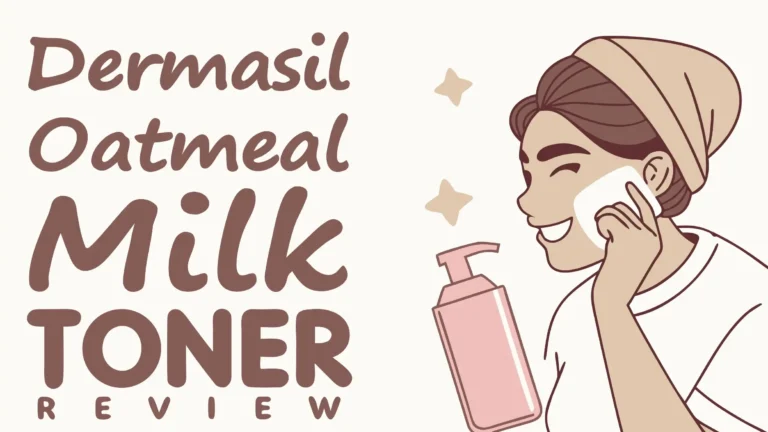 Dermasil Oatmeal Milk Toner Review: Is It Worth Trying?