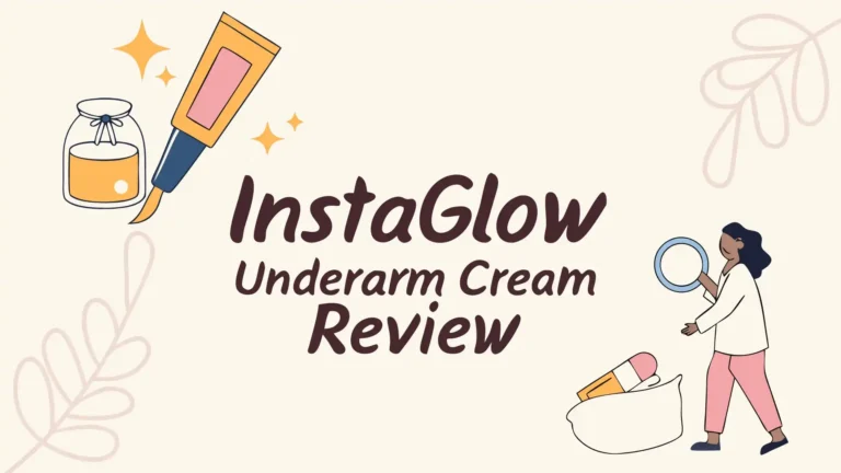 InstaGlow Underarm Cream Review: Does This Clean Beauty Solution Really Work?