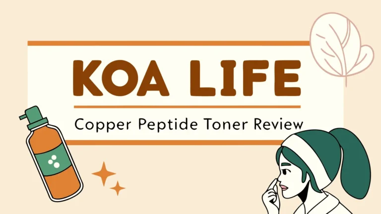 Koa Life Copper Peptide Toner Review: Does This Toner Actually Work?