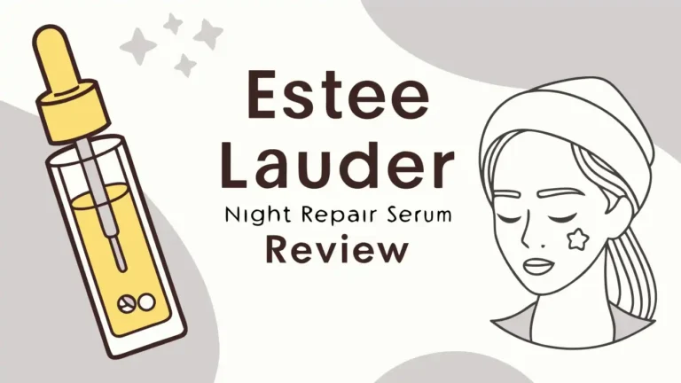 Estée Lauder Advanced Night Repair Serum Review: Worth Your Investment?