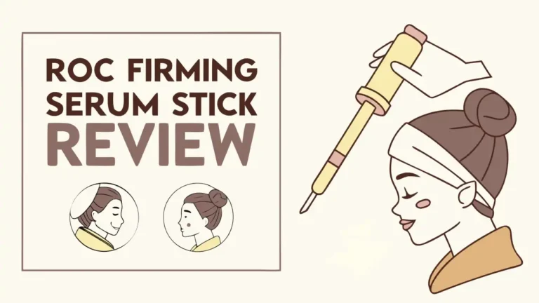 ROC Firming Serum Stick Review: Does It Actually Works?