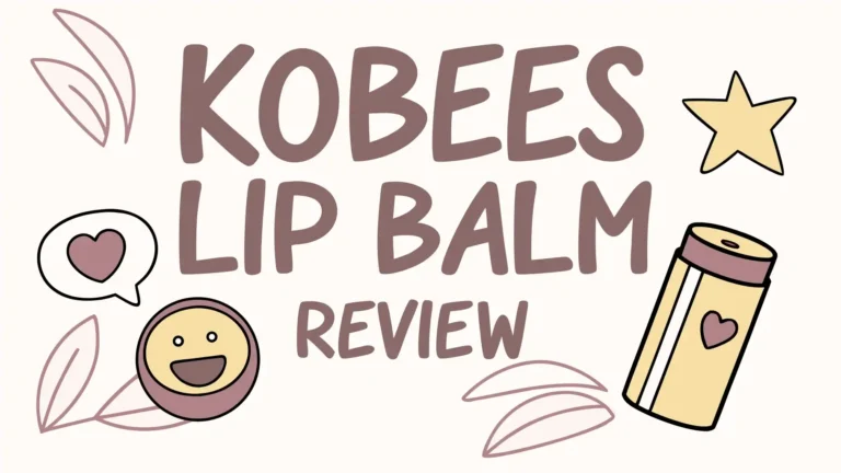 Kobees Lip Balm Review: A Complete Guide