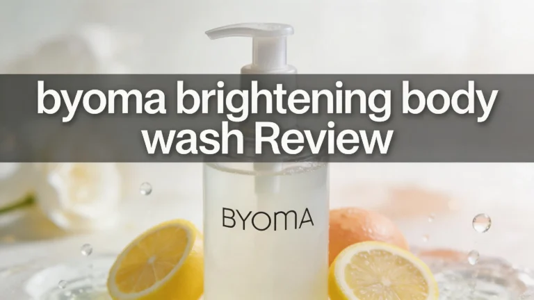 Byoma Brightening Body Wash Review 2026: Worth the Hype for Glowing Skin?