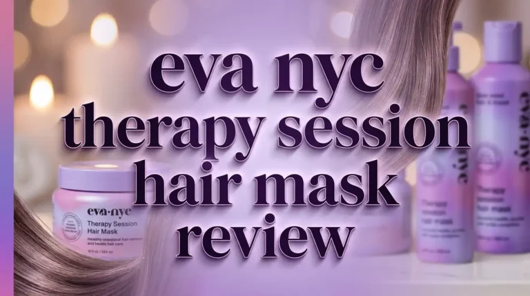 Eva NYC Therapy Session Hair Mask Review 2026:  Worth The Hype?