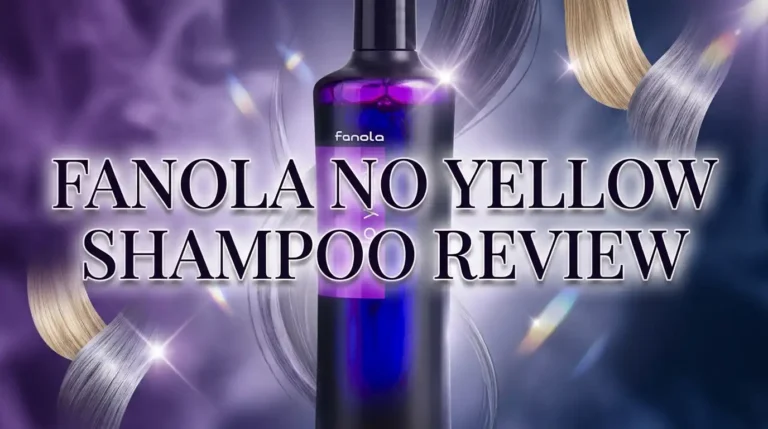 Fanola No Yellow Shampoo Review: Worth Your Money?